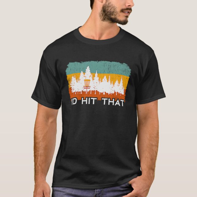 Camiseta Funny Retro Disc Golf I'd Hit That Frisbee Golf Sp (Frente)