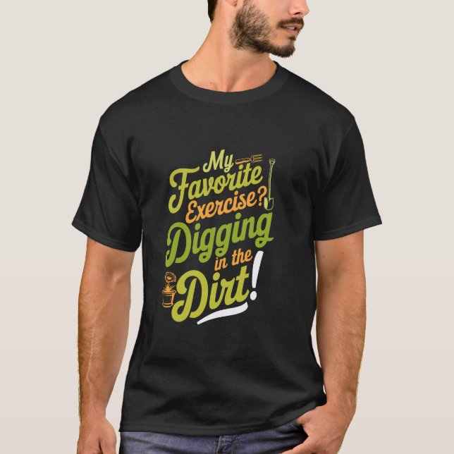 Camiseta Funny Retro Gardening Digging Exercise Dirt (Frente)