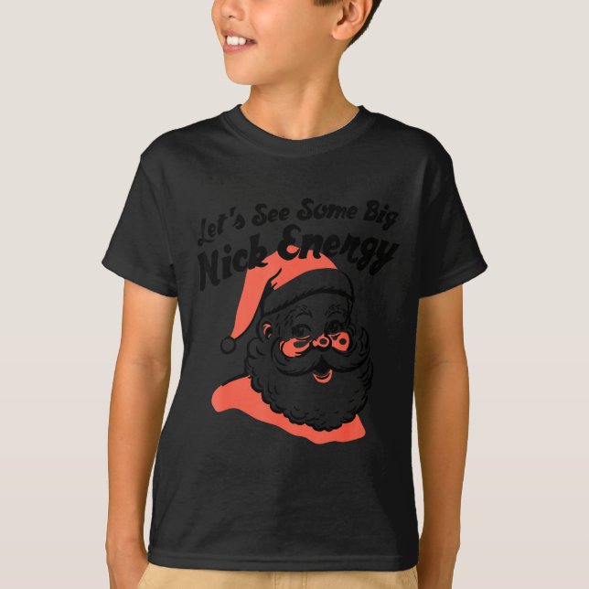 Camiseta Funny Retro Santa Let's See Some Big Nick Energy C (Frente)