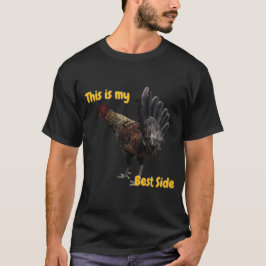Camiseta Funny Rooster- This is my Best Side