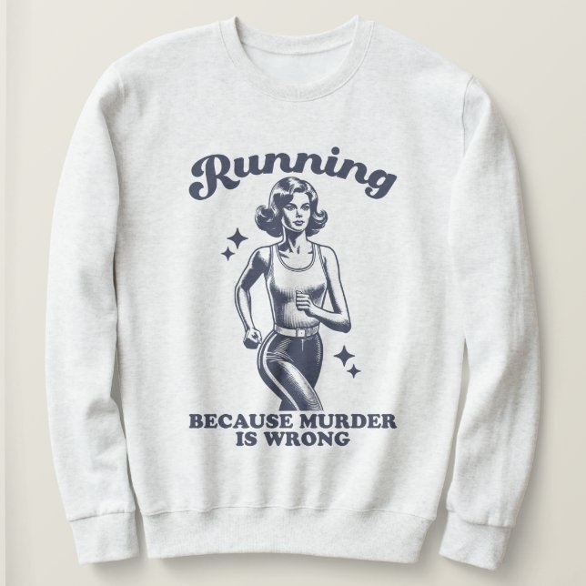 Camiseta Funny Running Because Murder Is Wrong Retro (Frente do Design)