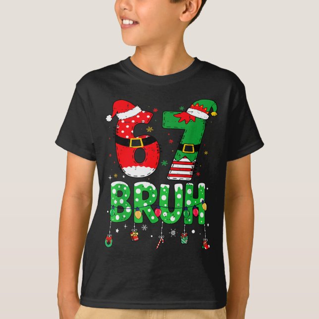 Camiseta Funny Santa Elf 67 Bruh Christmas Meme Six Seven 6 (Frente)
