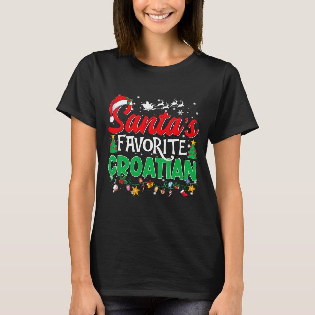 Camiseta Funny Santas Favorite Croatian Christmas Santa  (Frente)