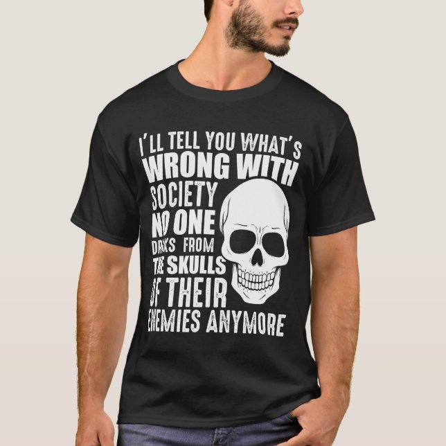 Camiseta Funny Sarcastic Wrong Society Skull Enemy Blood (Frente)