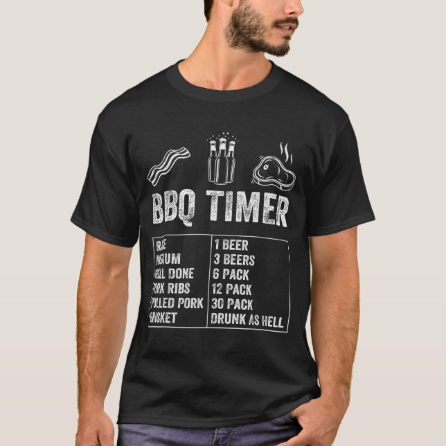 Camiseta Funny Saying Bbq Timer Beer Grill Dad Barbecue Dri (Frente)