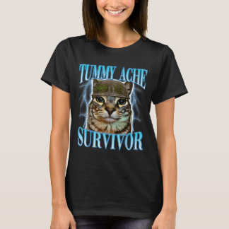Camiseta Funny Saying Cats Tummy Ache Survivor Cat Meme Hum