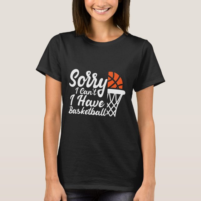 Camiseta Funny Sayings Sorry I Can't I Have Sketll Design  (Frente)