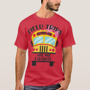 Camiseta Funny School Bus Field Trip Tee, Field Trips Are M