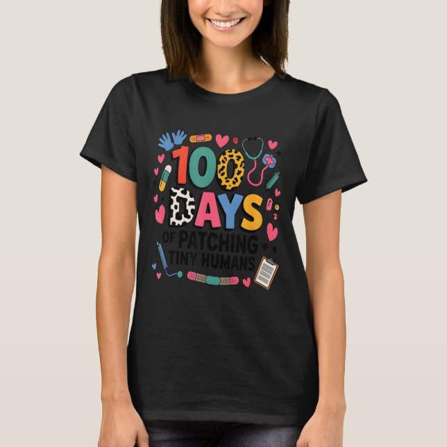 Camiseta Funny School Nurse 100 Days Patching Tiny Humans I (Frente)