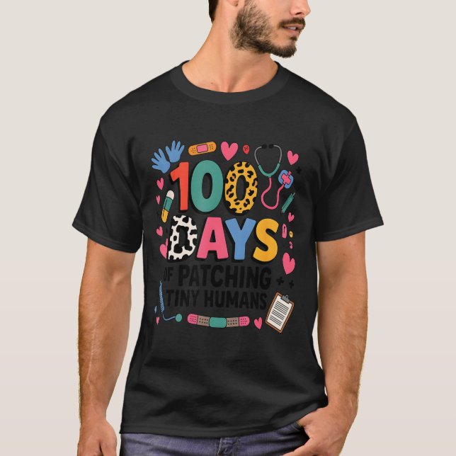 Camiseta Funny School Nurse 100 Days Patching Tiny Humans I (Frente)