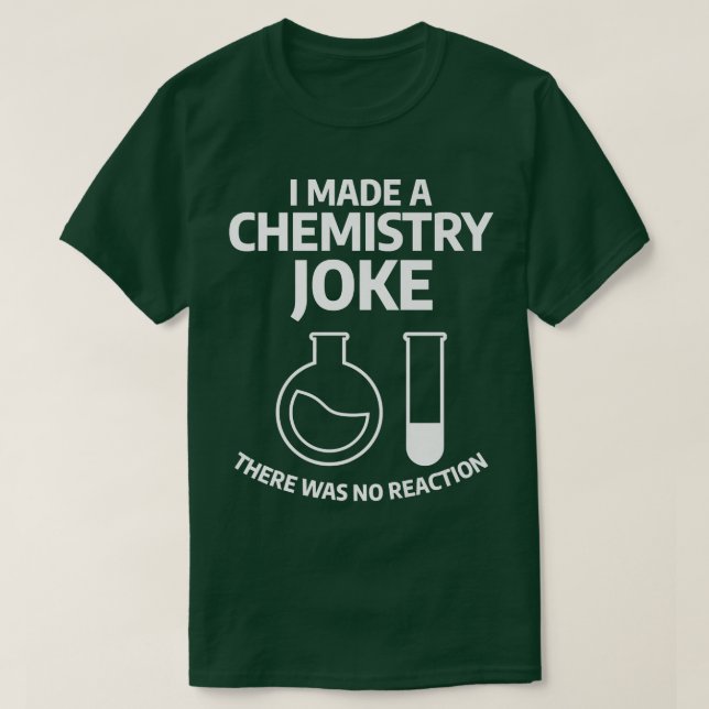 Camiseta Funny Science Chemistry Quote For A Chemist Humor  (Frente do Design)