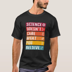 Camiseta Funny Science Quote Science Teacher Scientist