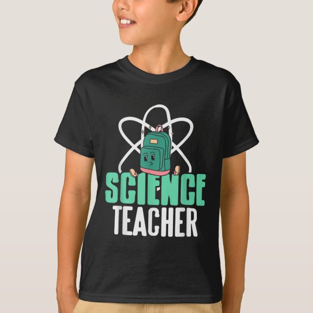 Camiseta Funny Science Teacher Backpack School Humor  (Frente)