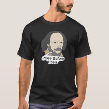 Funny Shakespeare Quote - Prose Before Hoes