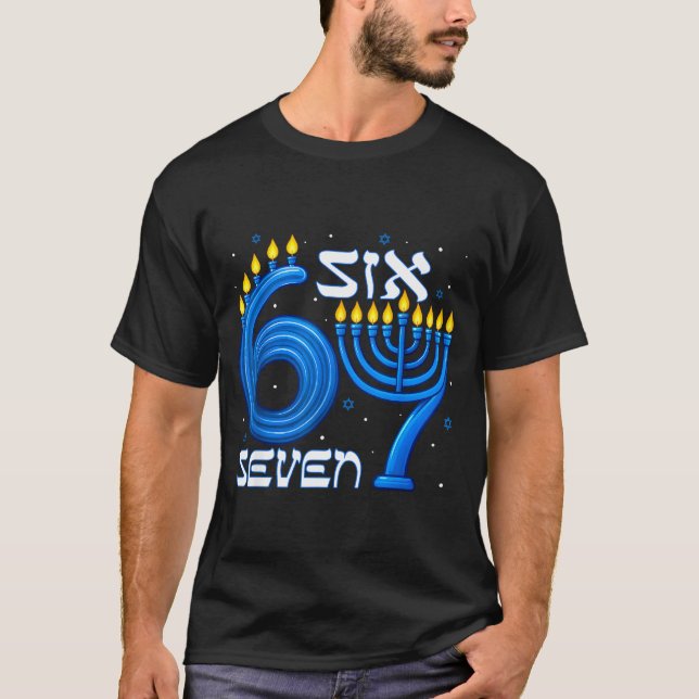Camiseta Funny Six Seven 67 Meme Sarcastic Hanukkah Chanuka (Frente)