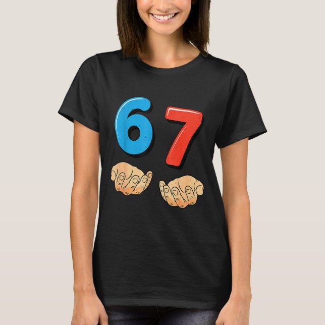 Camiseta Funny Six Seven 6 7 Meme Gen Alpha Slang 67 Hands  (Frente)