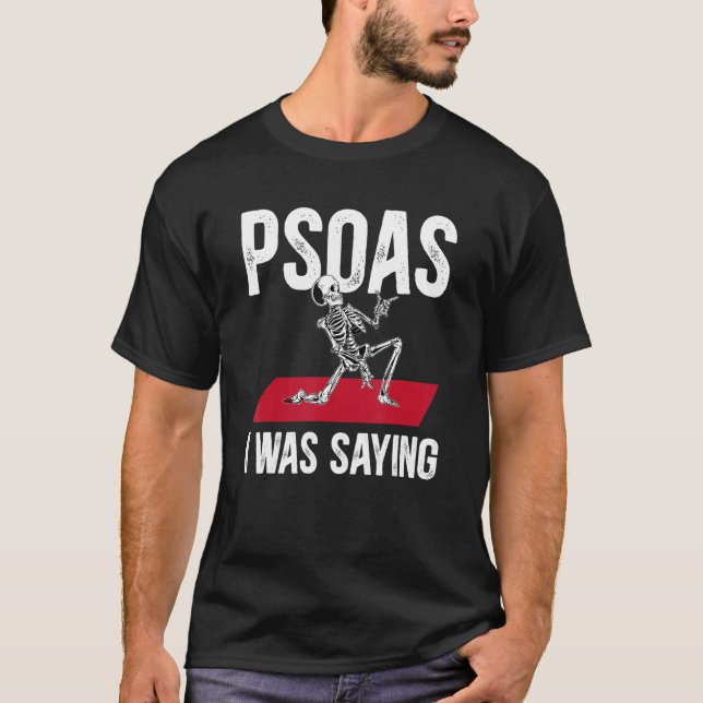 Camiseta Funny Skeleton Psoas I Was Saying Physical Therapi (Frente)