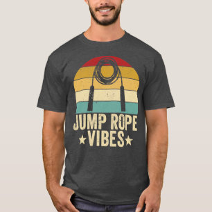 Camiseta Funny Skiping Rope Jumping Rope Rope Rope Vibes