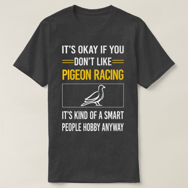 Camiseta Funny Smart Pessoas Pigeon Racing (Frente do Design)