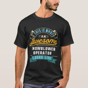 Camiseta Funny Snowblower Operator Shirt Awesome Job Occupa