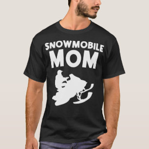 Camiseta Funny Snowmobile Gift For Mom Mother Snowmobiling 