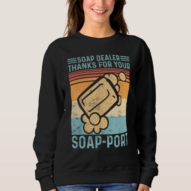 Camiseta Funny Soap Making Soap Dealer Thanks for your Soap (Frente)