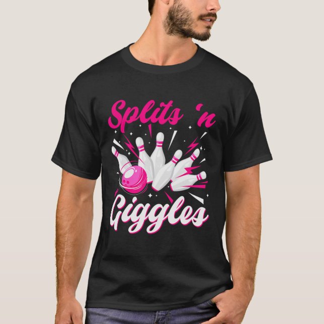 Camiseta Funny Splits n Giggles Bowling Team Cute Bowler Wo (Frente)