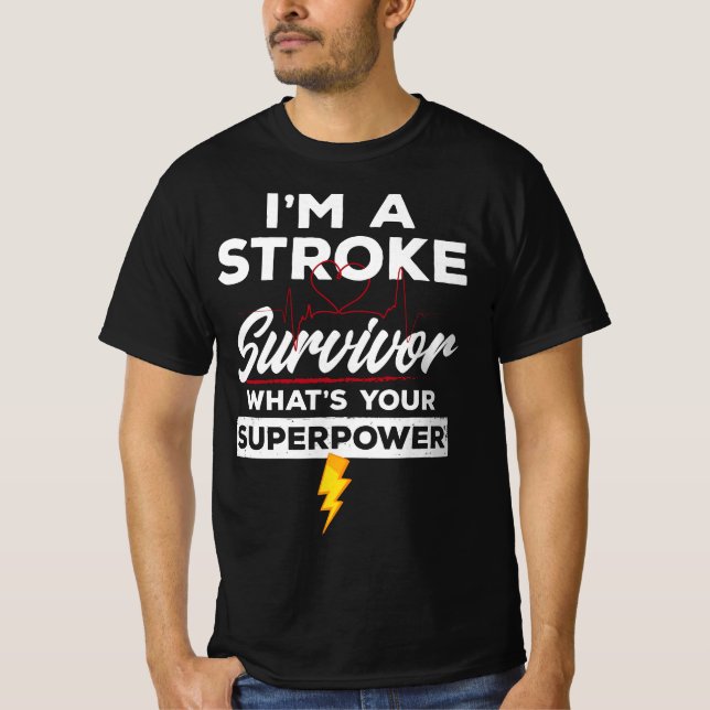 Camiseta funny stroke survivor - I'm A Stroke Survivor  (Frente)
