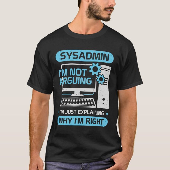 Camiseta Funny System Administrator Job Sysadmin Gift (Frente)