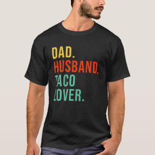 Camiseta Funny Taco Pai Marido Legenda Comida Mexicana Pai