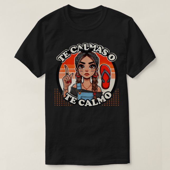 Camiseta Funny Te Calmas O Calmo Espanhol La Chancla Span (Frente do Design)