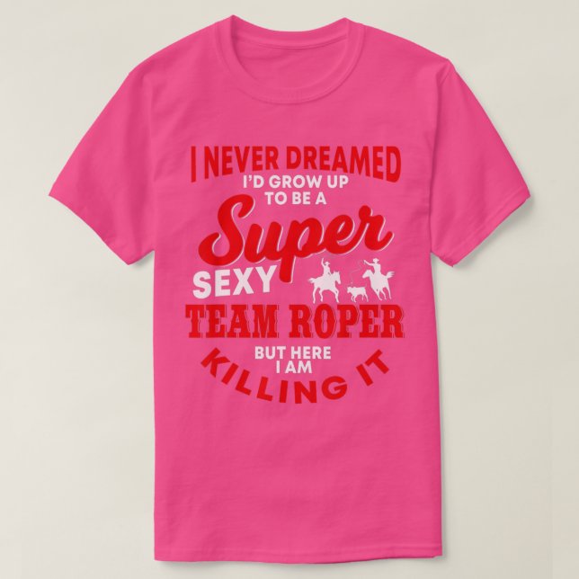 Camiseta Funny Team Roper Cita Rodeo Western Horse Roping (Frente do Design)