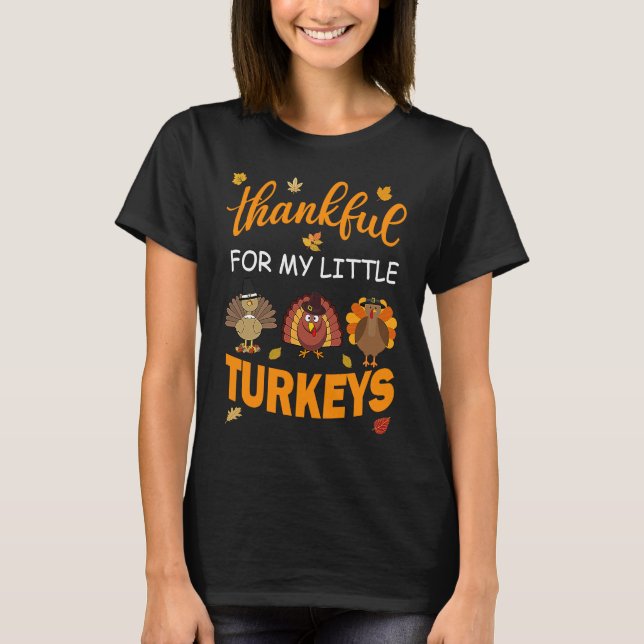 Camiseta Funny thankful for my little turkeys Teacher Thank (Frente)