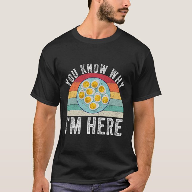Camiseta Funny Thanksgiving Deviled Eggs You Know Why I'm H (Frente)