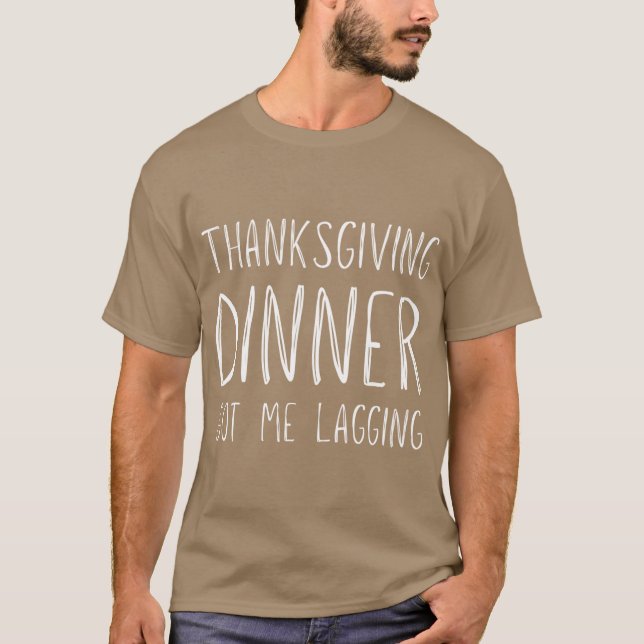 Camiseta Funny Thanksgiving dinner got me lagging Oversized (Frente)