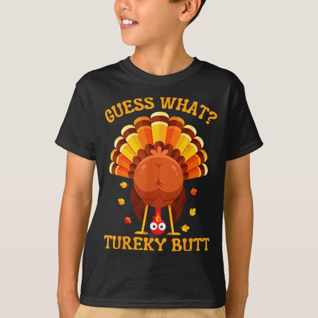 Camiseta Funny Thanksgiving Guess What Turkey Butt For Boys (Frente)