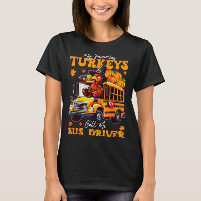 Camiseta Funny Thanksgiving Turkey Bus Driver School Gift  (Frente)