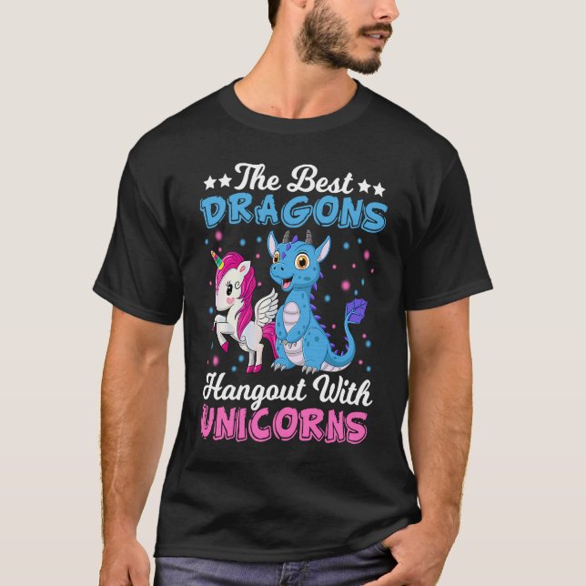 Camiseta Funny  The Best Dragons Hangout With Unicorns (Frente)