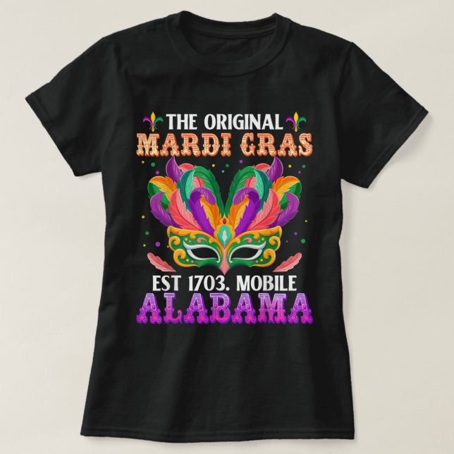 Camiseta Funny The Original Mardi Gras Mobile Alabama 1703 (Frente do Design)