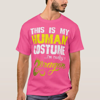CAMISETA FUNNY THIS IS MY HUMAN COSTUME IM REALLY A DRAGON 