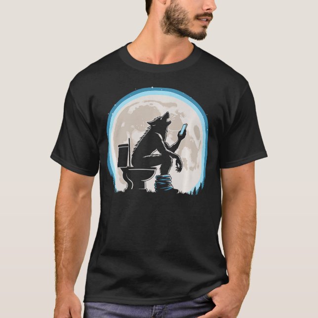 Camiseta Funny Toilet Humor Werewolf or Wolf Howling at the (Frente)