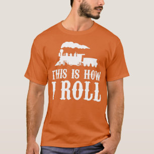 Camiseta Funny Train Conductor Train Watching Gift 14