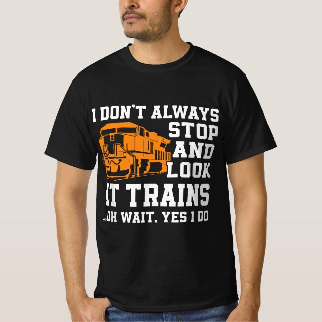Camiseta Funny Train Saying Freight Trains Trainspotter  (Frente)