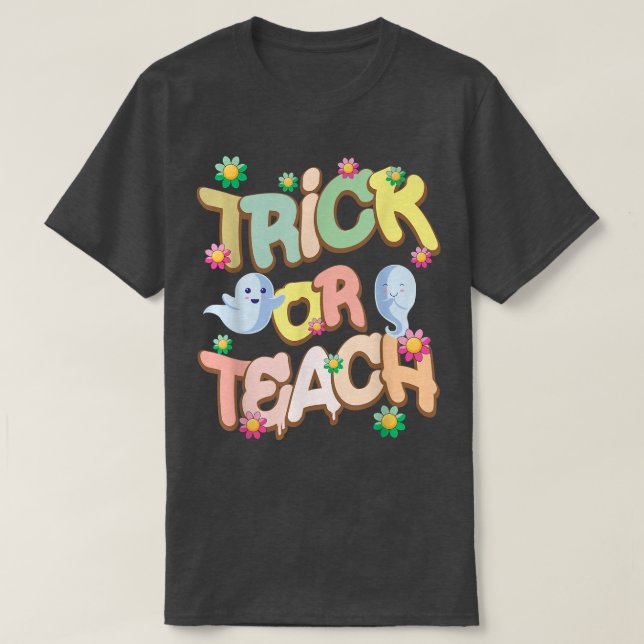 Camiseta Funny Trick or Teach Teacher Halloween Costume337 (Frente do Design)