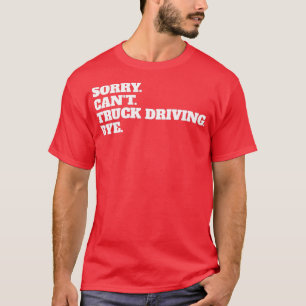 Camiseta Funny Trucker Teamster Hobby Profissão Gi