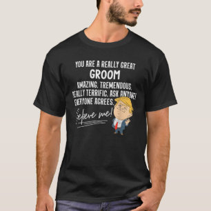Camiseta Funny Trump 2020 Realmente Excelente Groom Gif