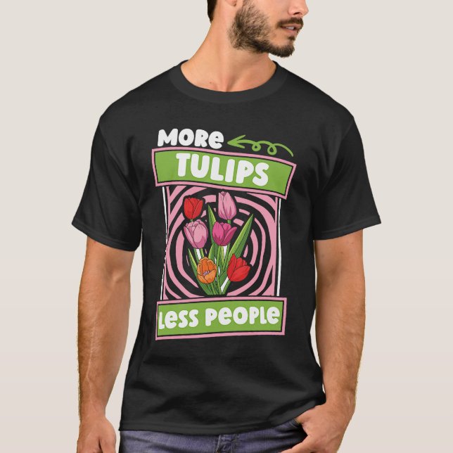 Camiseta Funny Tulip Gardening  Garden Gardener Tulips (Frente)
