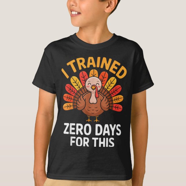 Camiseta Funny Turkey Saying Thanksgiving Trot I Trained Ze (Frente)
