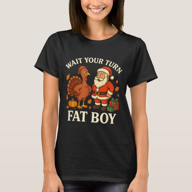 Camiseta Funny Turkey Vs Santa Wait Your Turn Thanksgiving  (Frente)
