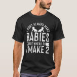 Camiseta Funny Twin Dad Fathers Day  Twin Daddy<br><div class="desc">Funny Twin Dad Fathers Day  Twin Daddy</div>